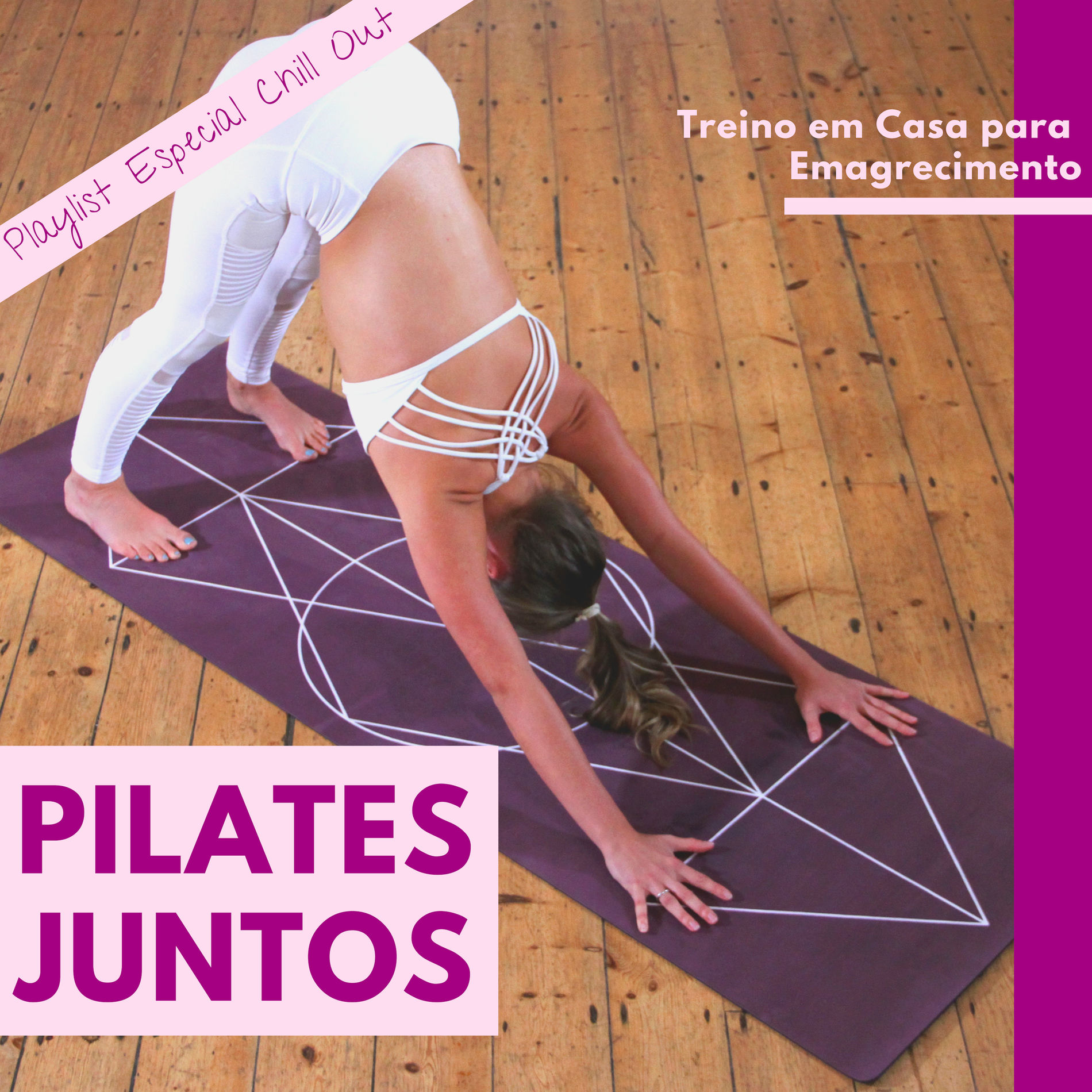 Album cover of Pilates Juntos - Treino em Casa para Emagrecimento, Playlist Especial Chill Out para Malhar de Qualquer Jeito para Mulheres