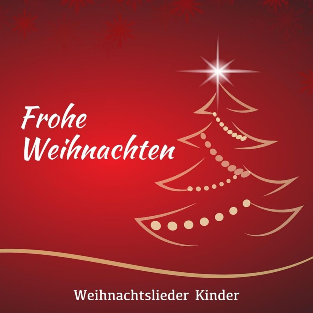 Picture of Frohe Weihnachten: Weihnachtslieder Kinder, Moderne Weihnachtslieder, entspannende Musik