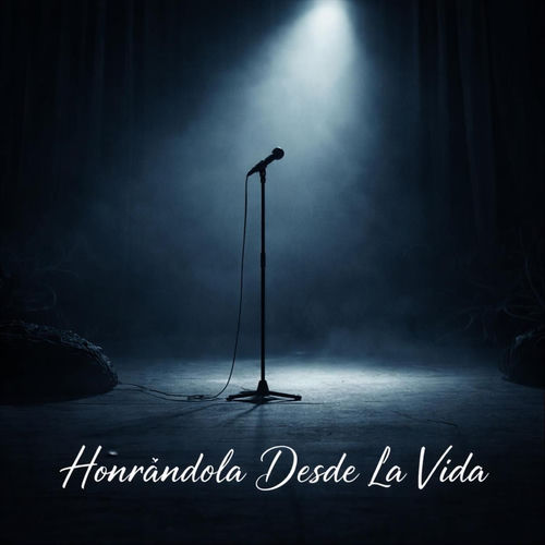 Honrándola Desde La Vida