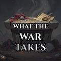 What The War Takes
