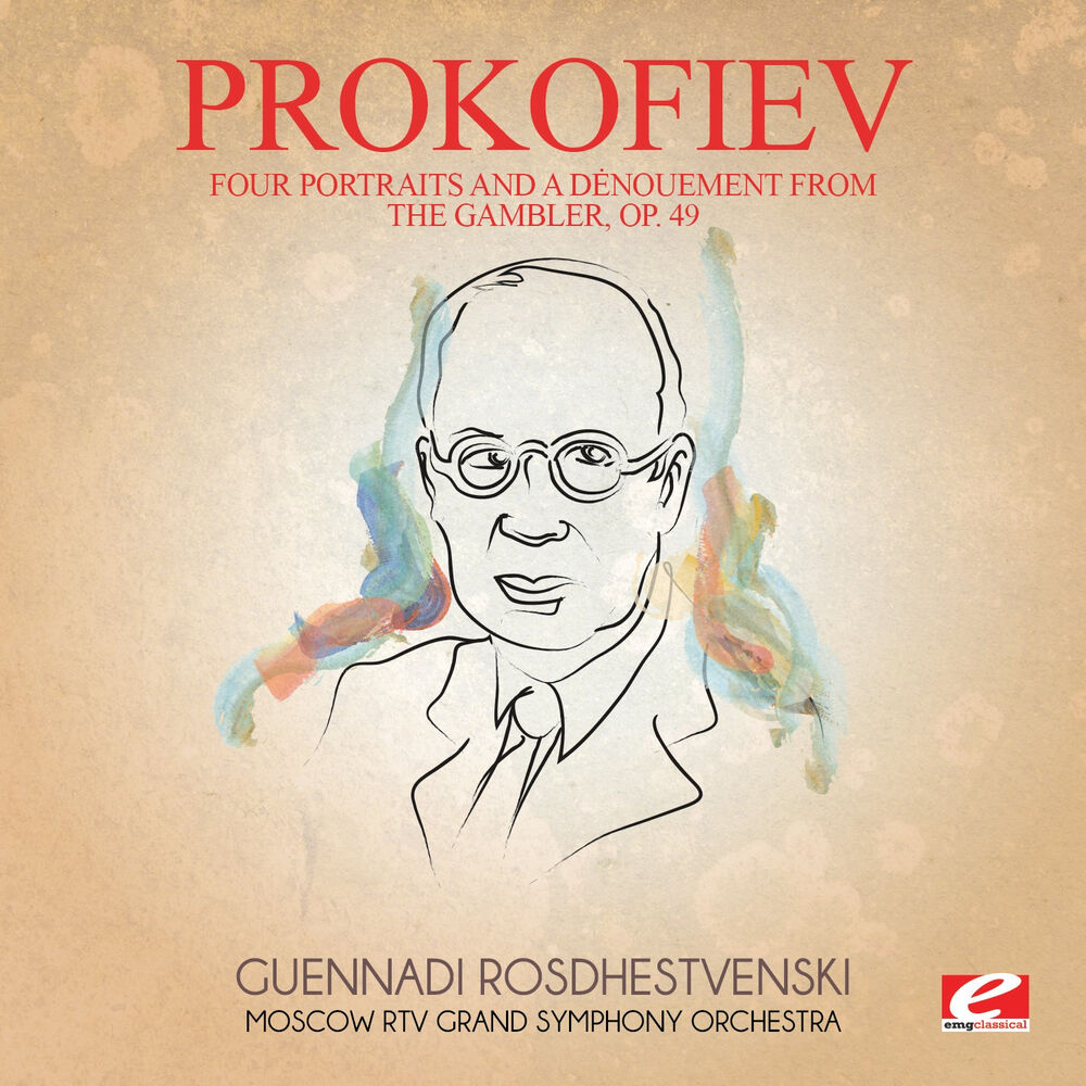 Picture of Prokofiev: Four Portraits and a Dėnouement from the Gambler, Op. 49 (Digitally Remastered)