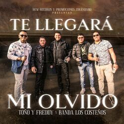 Cover of Te Llegará Mi Olvido (En Vivo)