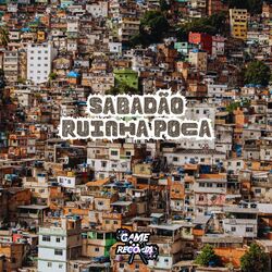 Cover of Sabadão Ruinha Poca