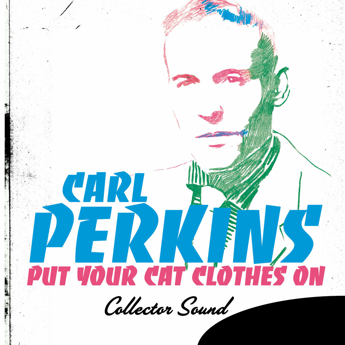 Album cover of Put Your Cat Clothes On (Collector Sound)