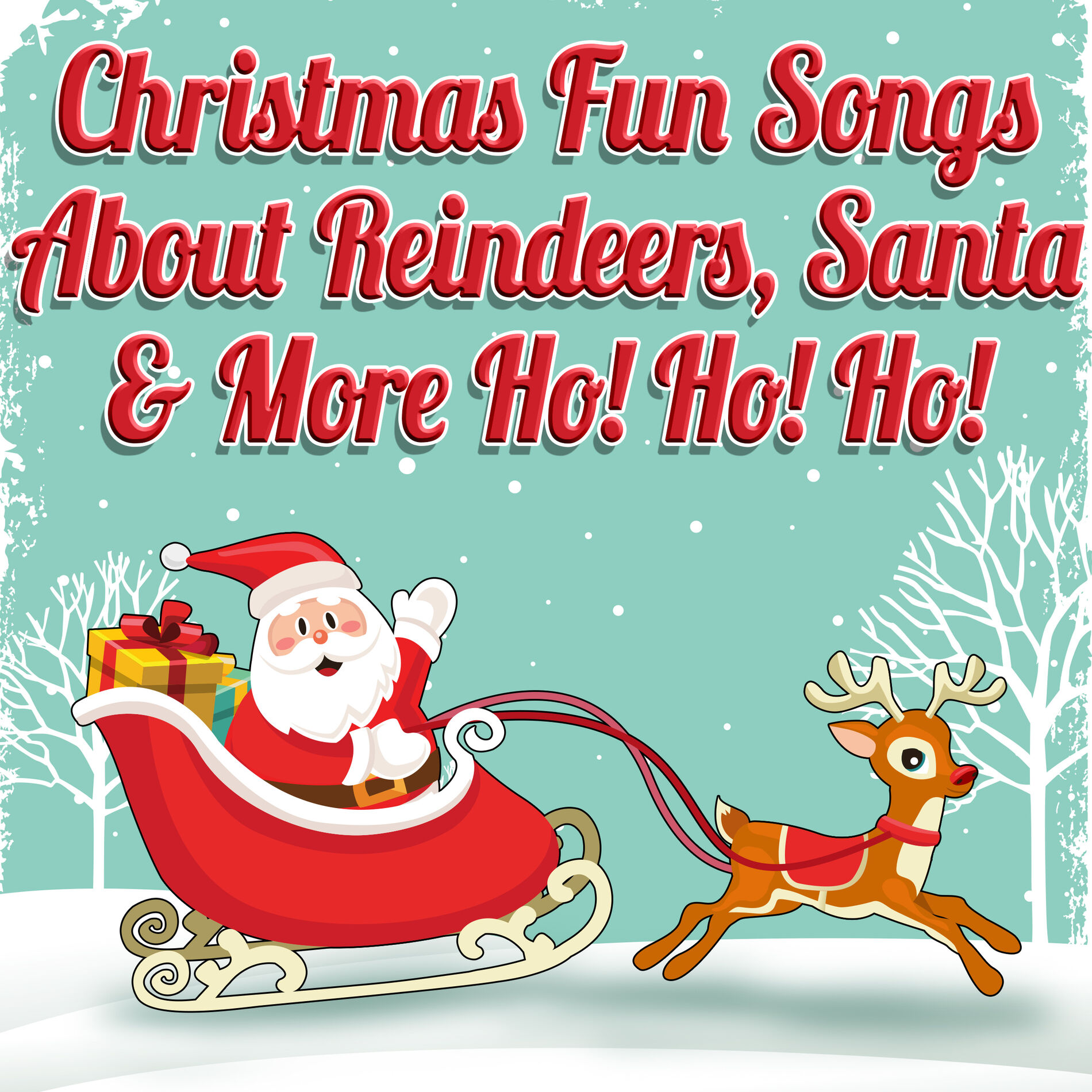 Album cover of Christmas Fun Songs About Reindeers, Santa & More Ho! Ho! Ho!