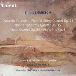 Cover of Chausson: Concerto, Op. 21 / Unfinished String Quartet, Op. 35 / Piano Quartet, Op. 30 / Piano Trio, Op. 3