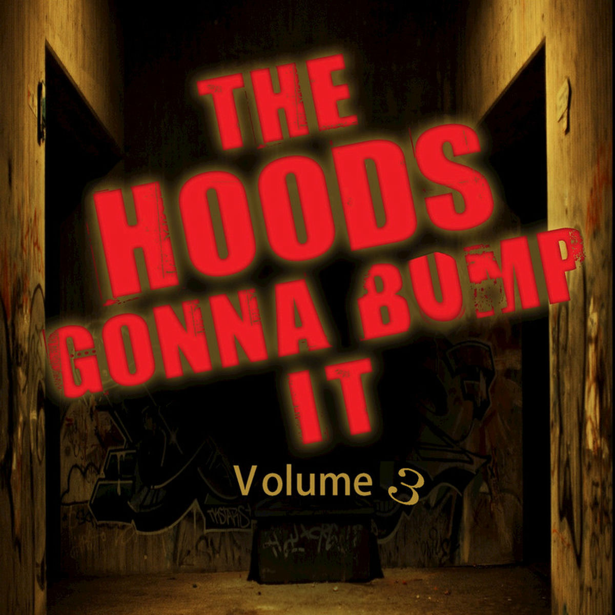 Album cover of Hoods Gonna Bump It, Vol. 3
