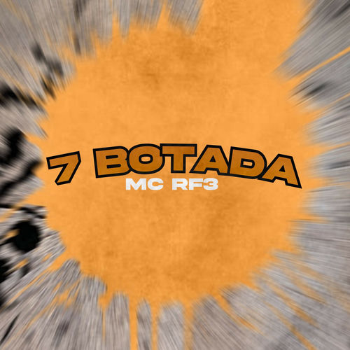 7 Botada