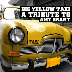 Big Yellow Taxi: A Tribute to Amy Grant