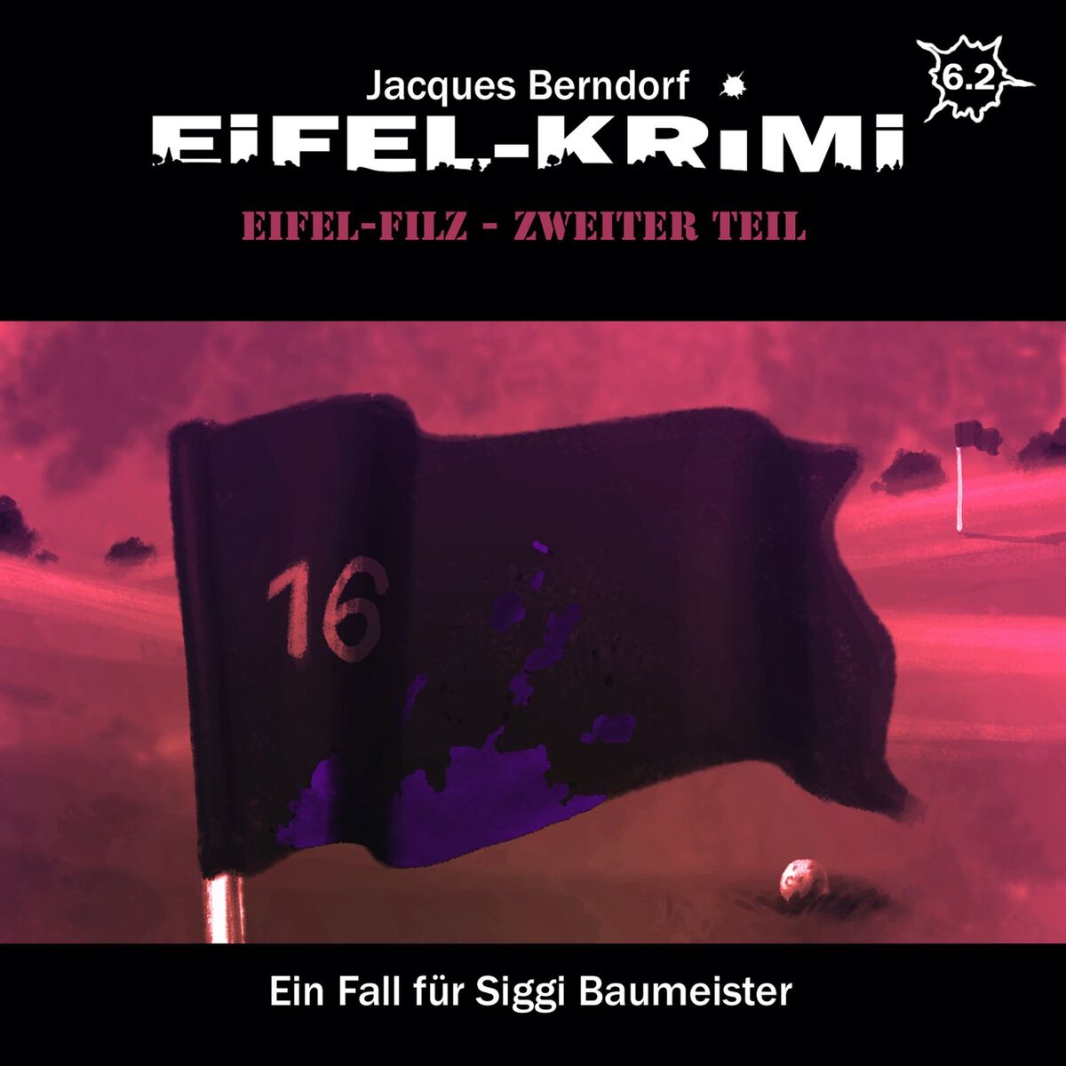 Album cover of Eifel-Krimi, Folge 6: Eifel-Filz, Teil 2