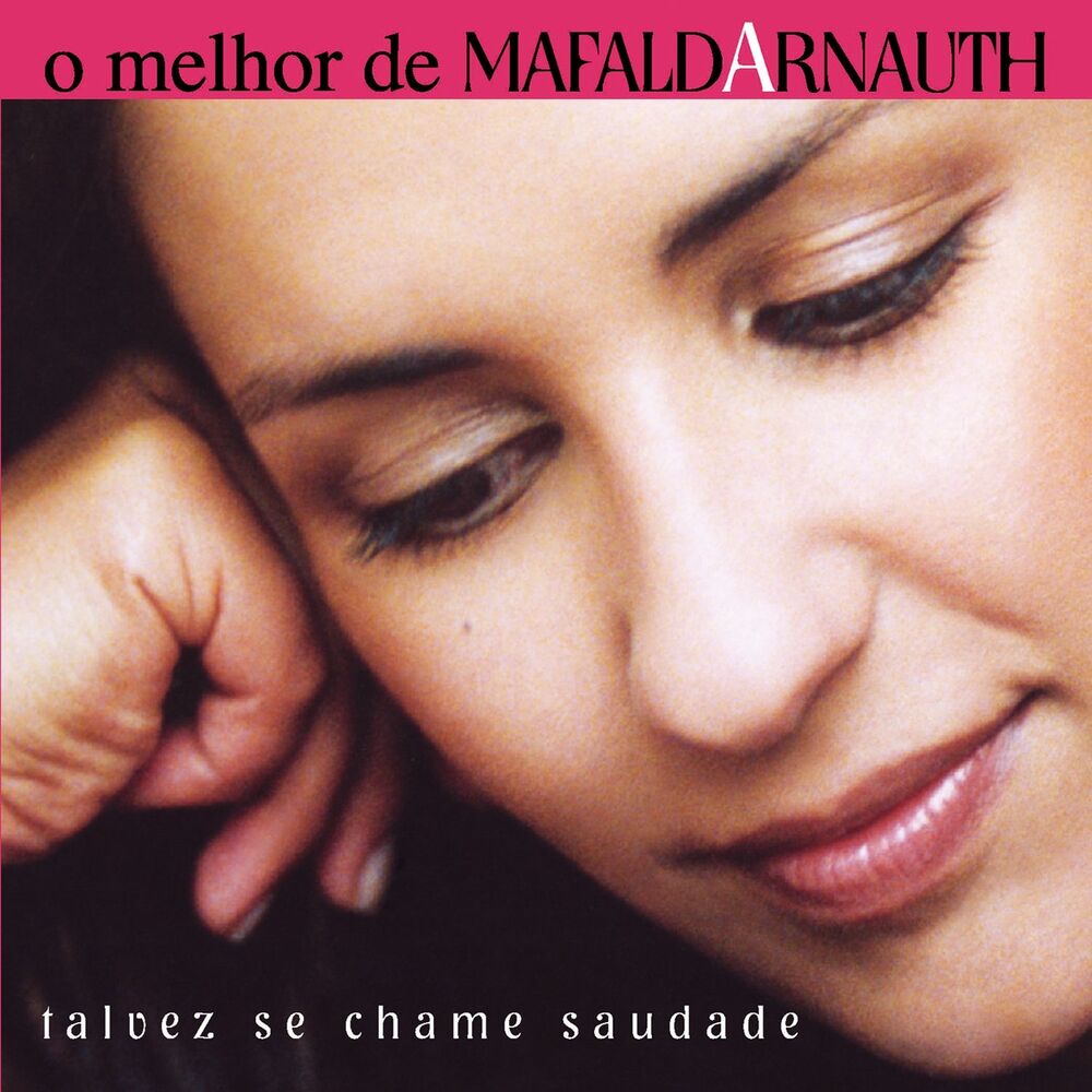Picture of O Melhor De Mafalda Arnauth - Talvez Se Chame Saudade