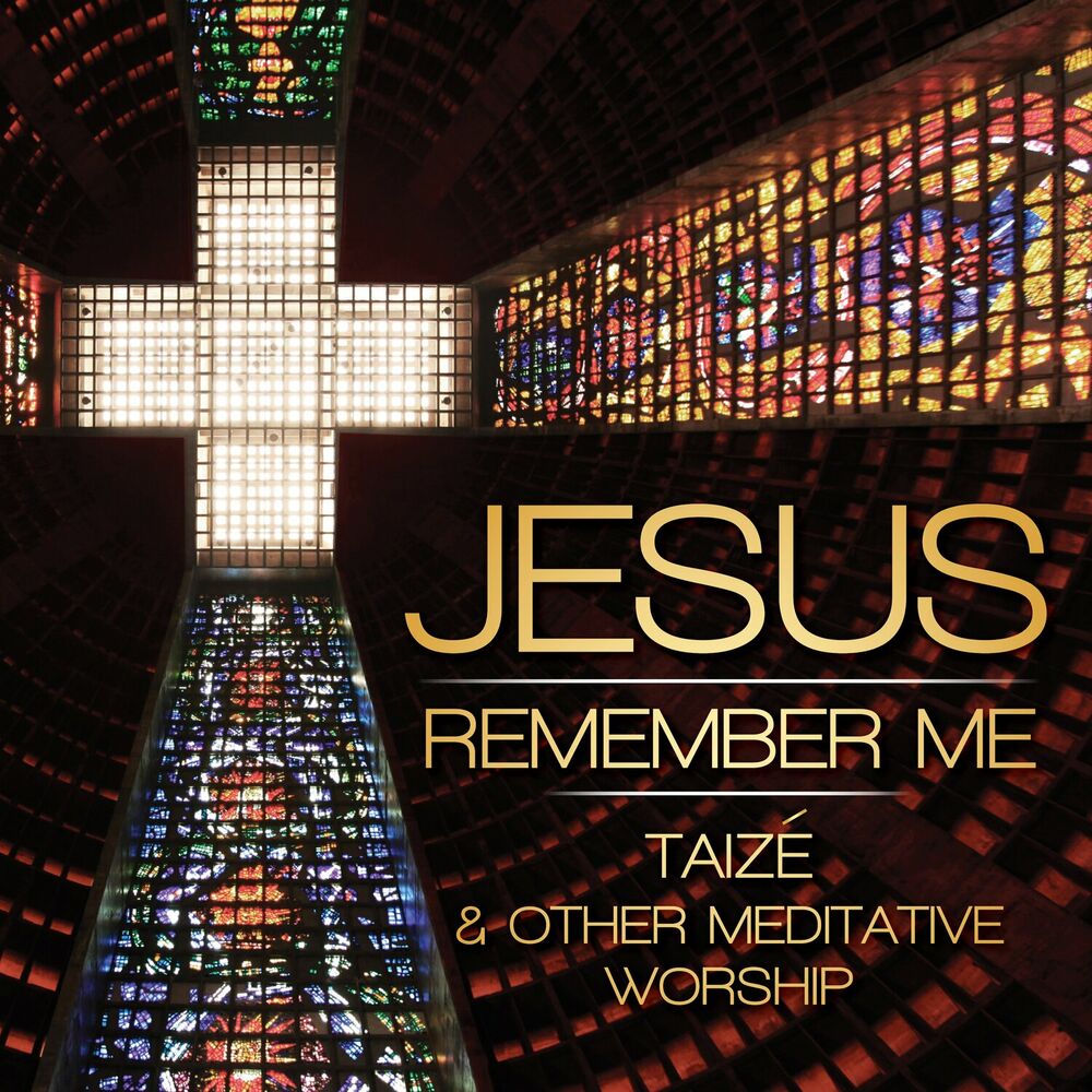Picture of Jesus Remember Me - Taize Songs