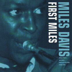 Cover of First Miles (Reissue - Bonus Tracks)