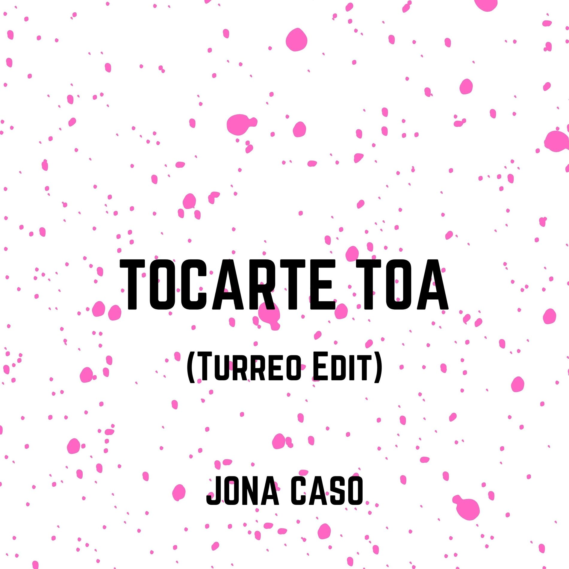 Album cover of Tocarte Toa (Turreo Edit)