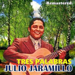 Cover of Tres palabras (Remastered)