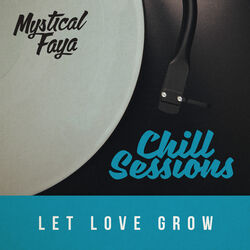 Cover of Let Love Grow (Chill Session Remix)