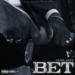 Cover of BET (feat. Lil Flip, Tum Tum & Hard Body Kiotti)
