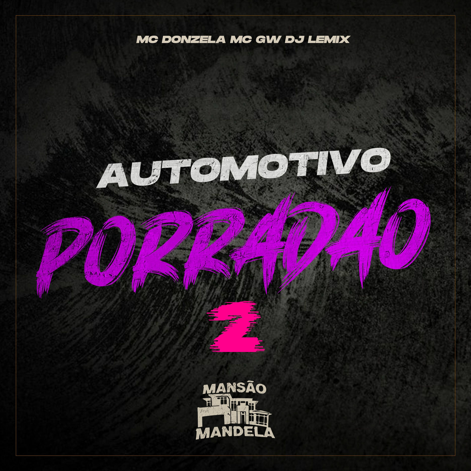 Album cover of Automotivo Porradão 2