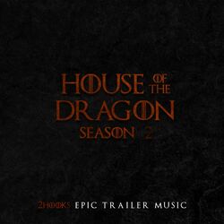Cover of House of the Dragon: Season 2 (EPIC TRAILER MUSIC)