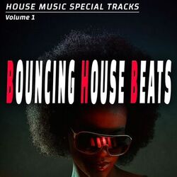 Cover of Bouncing House Beats - Vol. 1 - House Music Special Songs (Album)