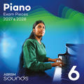 Piano Exam Pieces 2027 & 2028, ABRSM Grade 6