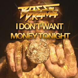 Cover of I Don't Want Money Tonight