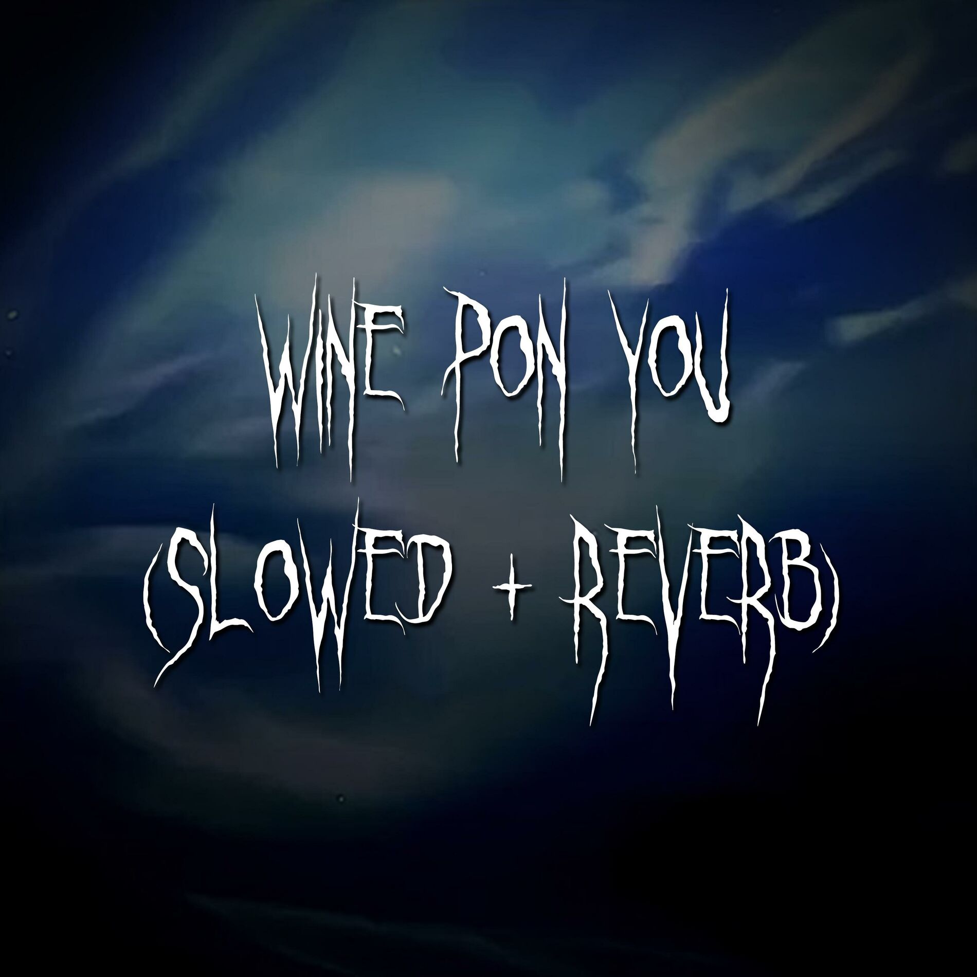 Album cover of wine pon you