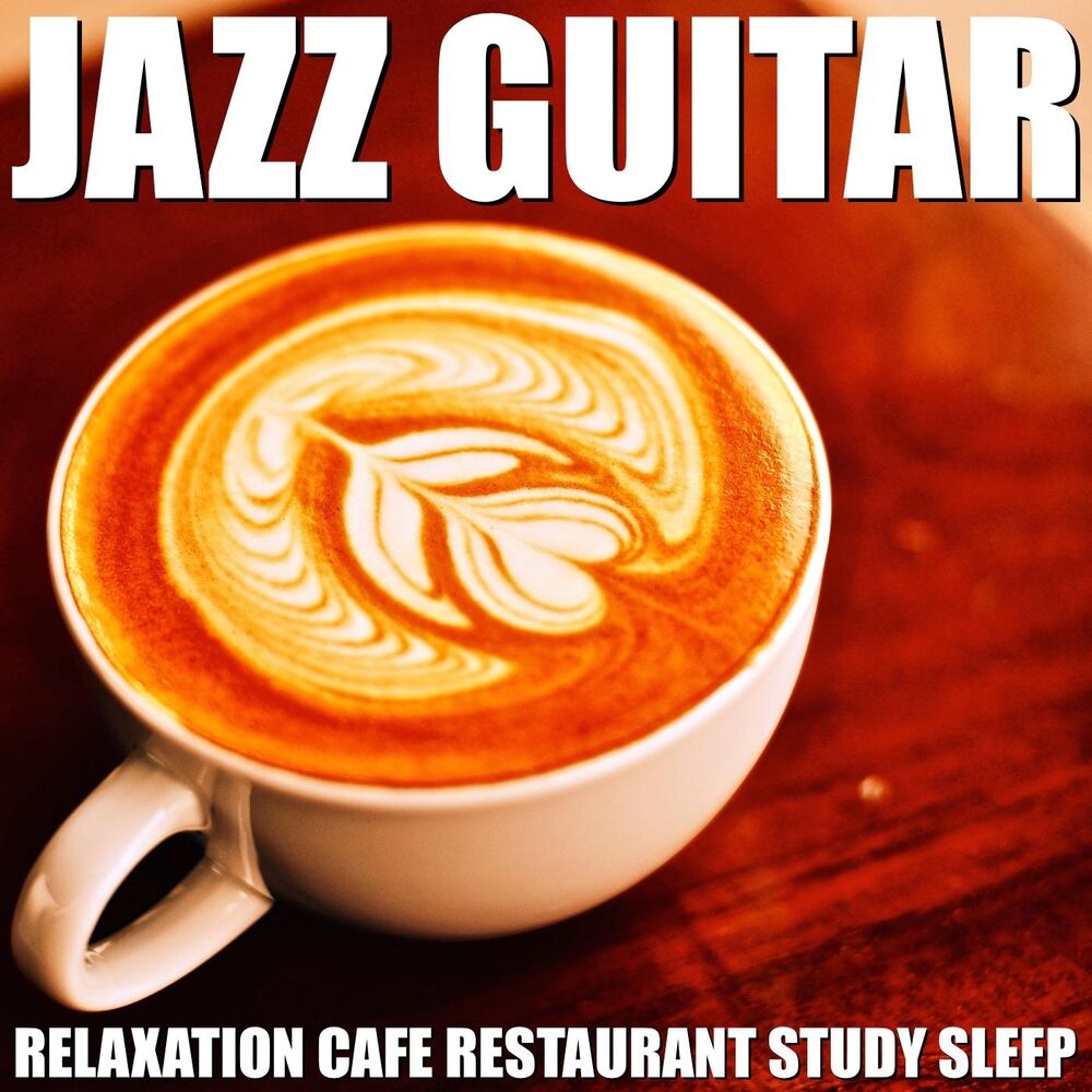 Picture of Jazz Guitar (Relaxation Cafe Restaurant Study Sleep)