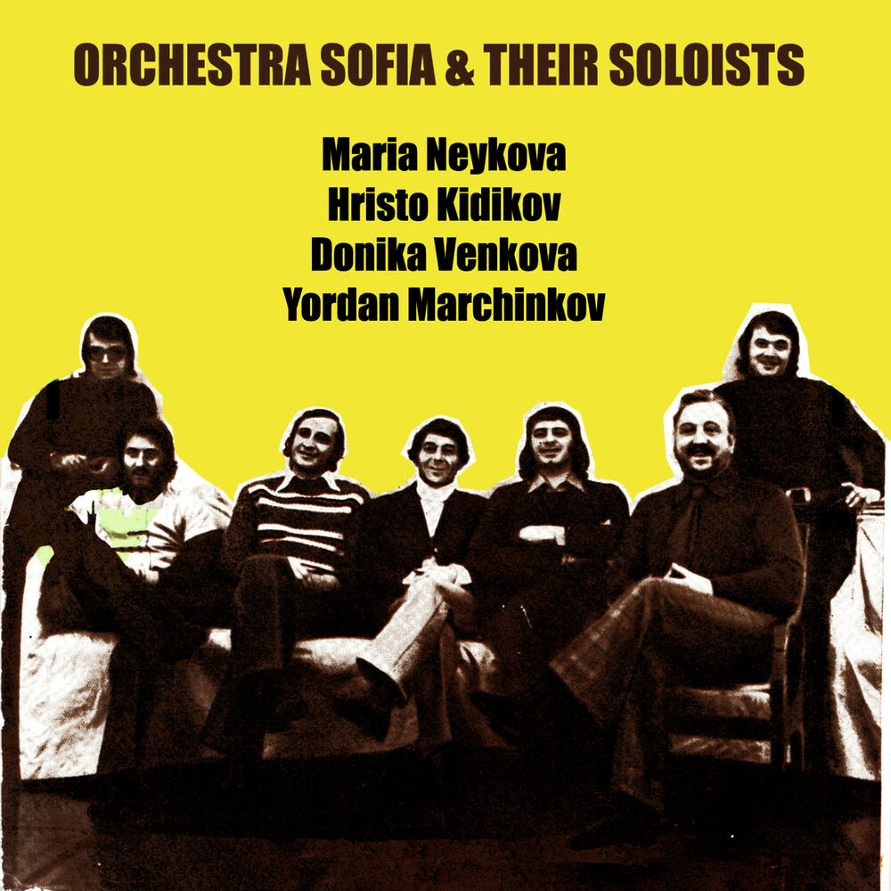 Picture of Orchestra Sofia and Their Soloists (Орк. София и Неговите Солисти)