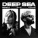 Deep Sea