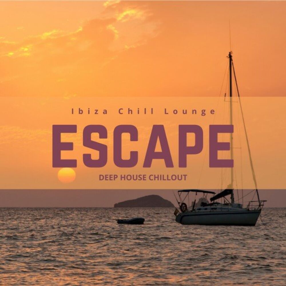 Picture of Escape: Deep House Chillout