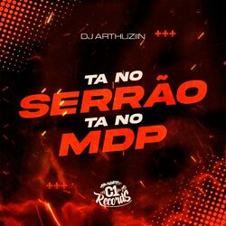 Cover of MTG - TA NO SERRÃO, TA NO MDP