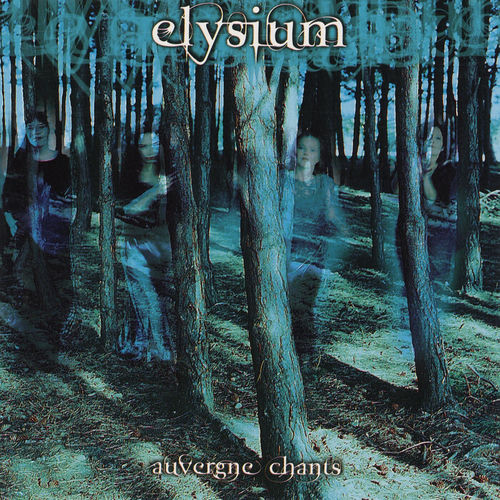 Chant's D'Auvergne by Elysium