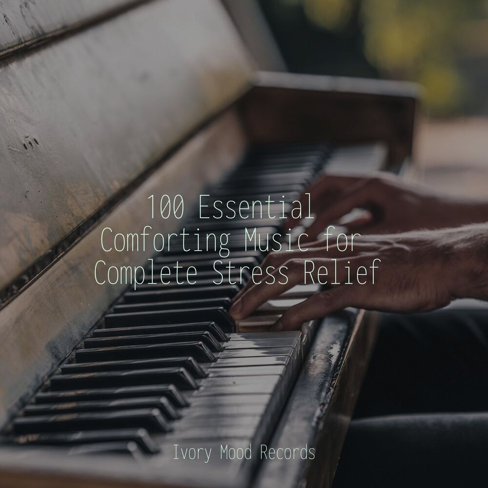Picture of 100 Essential Comforting Music for Complete Stress Relief