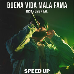 Cover of Buena Vida Mala Fama Speed Up (Instrumental) by undefined
