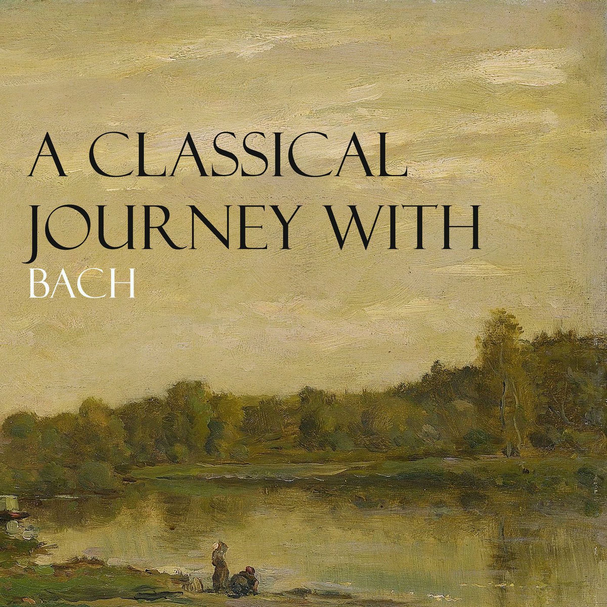 Album cover of A Classical Journey with Bach