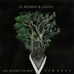 Cover of All Along the Way Reworks