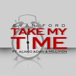 Cover of Take My Time (feat. Alano Adan & Milliyon)