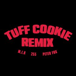 Cover of Tuff Cookie Remix