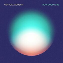 Cover of How Good Is He (Live from Chicago)