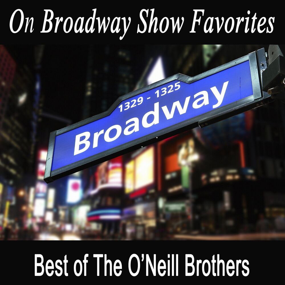Picture of On Broadway Show Favorites - Best of The O'Neill Brothers