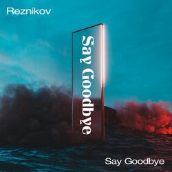 Cover of Say Goodbye