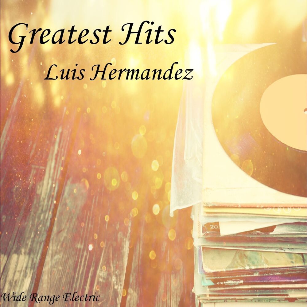 Picture of Luis Hermandez - Greatest Hits