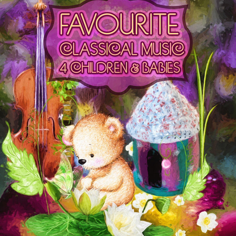 Picture of Favourite Classical Music 4 Children & Babies – Classical Baby Songs, Smart Baby Music, Classical Music Composers for Kids, Classi