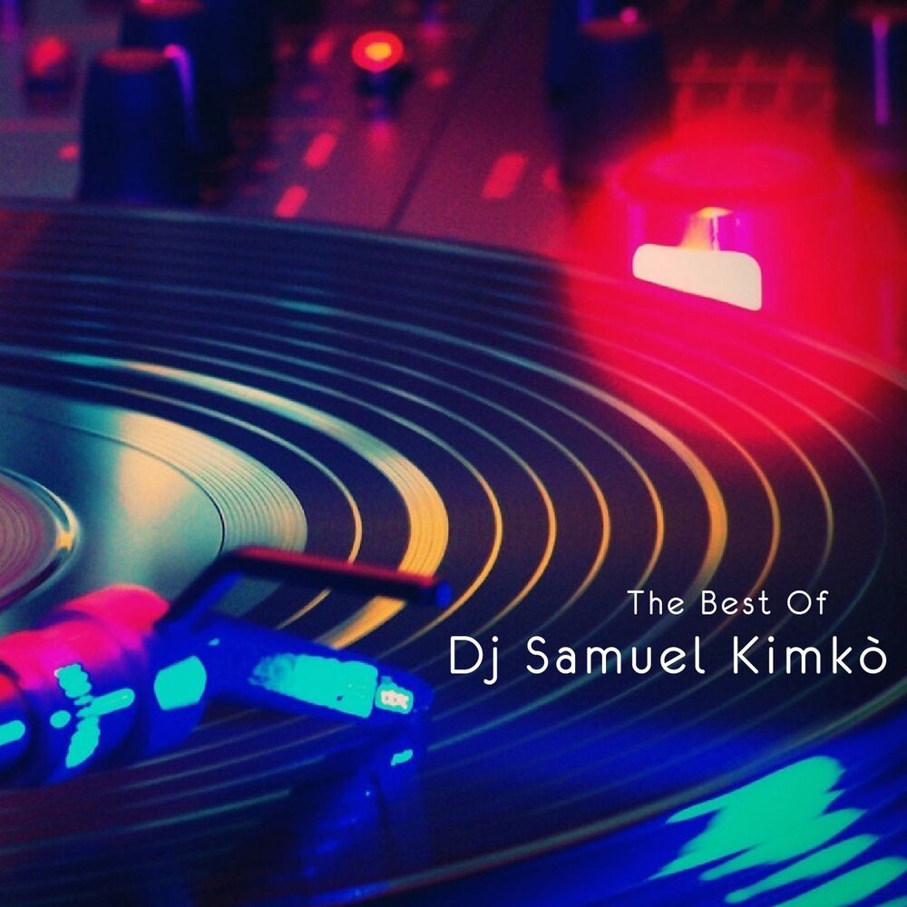 Picture of The Best of DJ Samuel Kimkò
