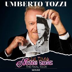 Cover of L’ultima Notte rosa: The Final tour - Setlist