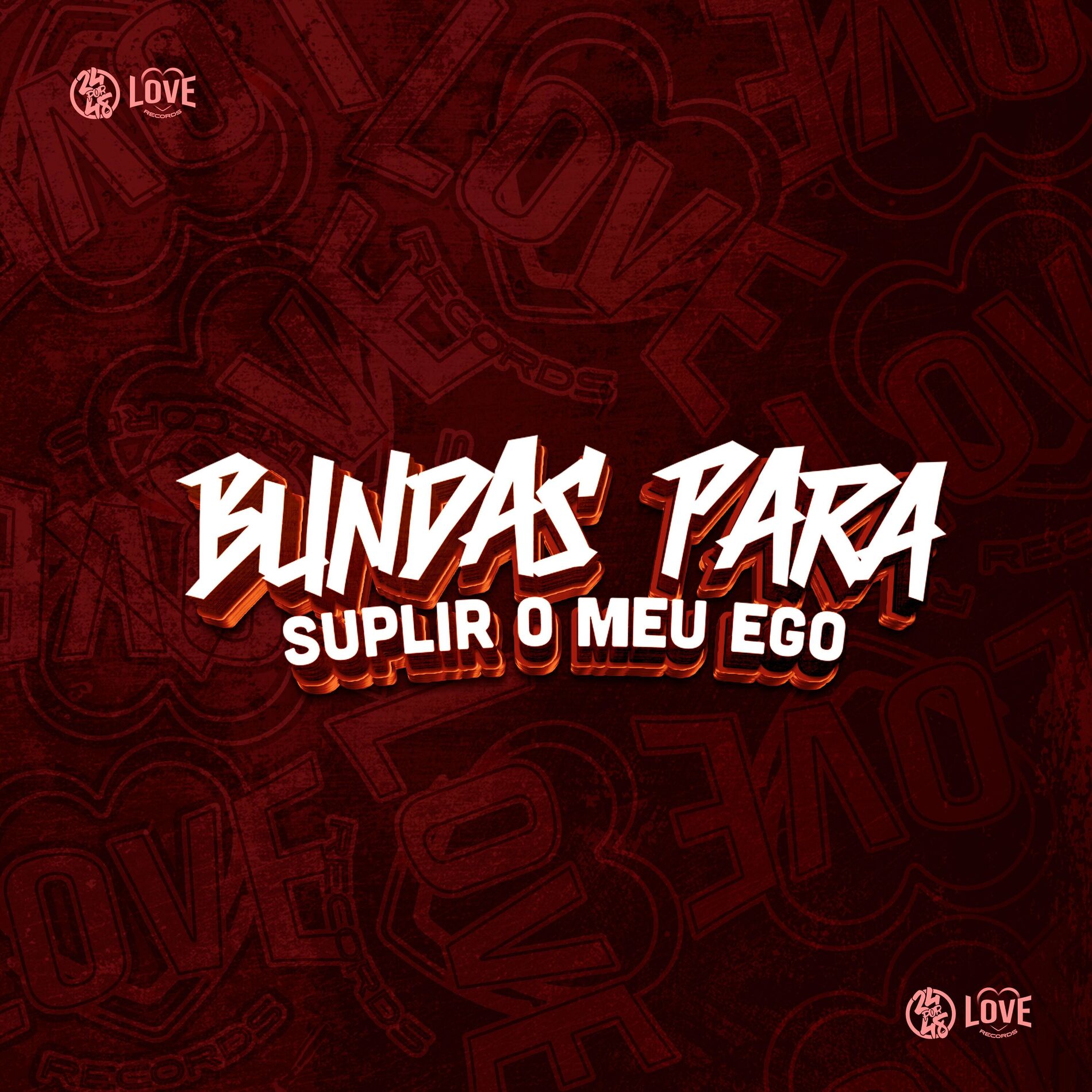 Album cover of Bundas para Suplir o Meu Ego