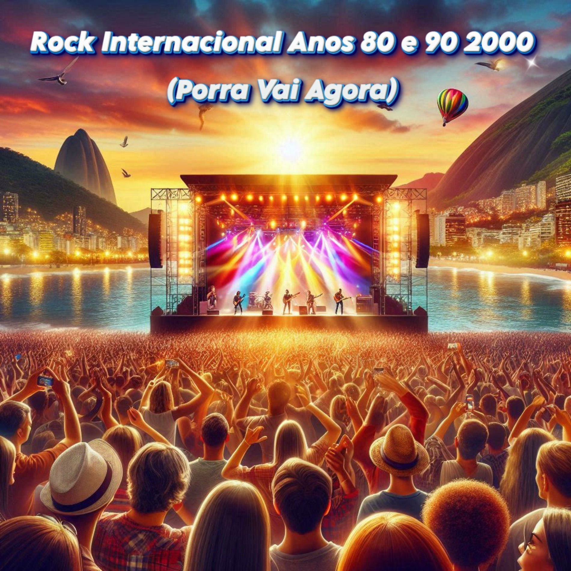 Album cover of Rock Internacional Anos 80 e 90 2000 (Porra Vai Agora)