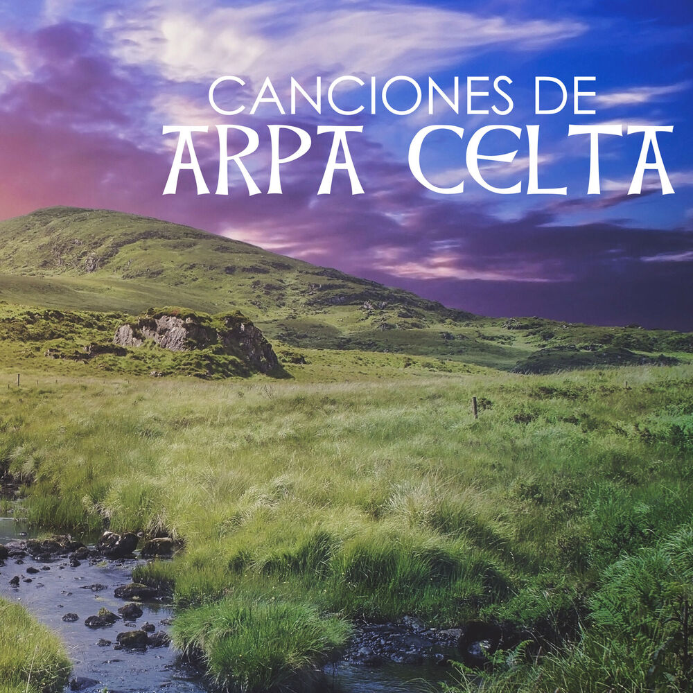 Picture of Canciones de Arpa Celta - Música Relajante Tradicional Irlandesa, Flauta, Guitarra y Violín Instrumental