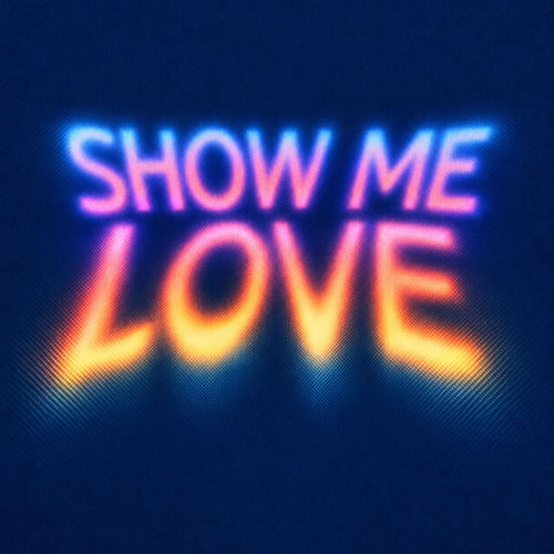 Show Me Love